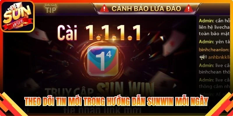 Theo dõi tin mới trong hướng dẫn Sunwin mỗi ngày